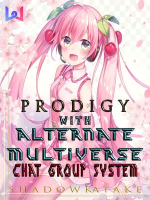 Prodigy With Alternate Multiverse Chat Group System